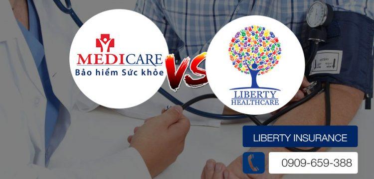 So sánh bảo hiểm sức khỏe Liberty Medicare và Liberty healthcare